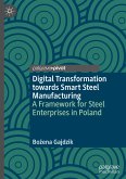 Digital Transformation towards Smart Steel Manufacturing