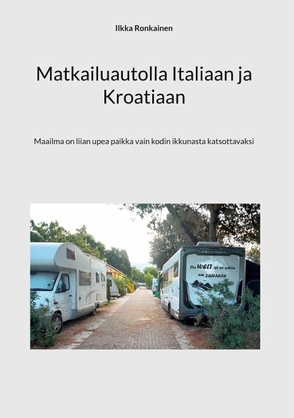 Matkailuautolla Italiaan ja Kroatiaan