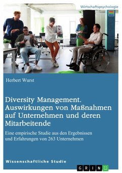 Diversity Management. Auswirkungen von Maßnahmen auf Unternehmen und deren Mitarbeitende (eBook, PDF) Diversity Management. Auswirkungen von Maßnahmen auf Unternehmen und deren Mitarbeitende (eBook, PDF)