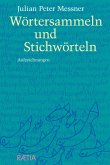 Wörtersammeln und Stichwörteln (eBook, ePUB) Wörtersammeln und Stichwörteln (eBook, ePUB)