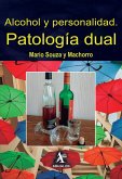 Alcohol y personalidad. Patología dual (eBook, PDF) Alcohol y personalidad. Patología dual (eBook, PDF)