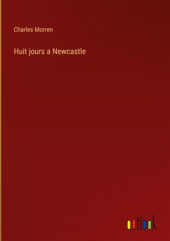 Huit jours a Newcastle