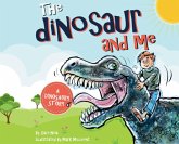 The Dinosaur and Me The Dinosaur and Me