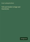 Tell und Gessler in Sage und Geschichte
