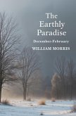 The Earthly Paradise, December-February The Earthly Paradise, December-February