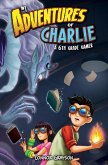 Adventures of Charlie: A 6th Grade Gamer #1 Adventures of Charlie: A 6th Grade Gamer #1