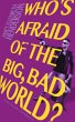 Who's Afraid of the Big, Bad World? - Bild 1
