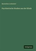 Psychiatrische Studien aus der Klinik Psychiatrische Studien aus der Klinik