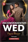 Inconveniently Wed Inconveniently Wed