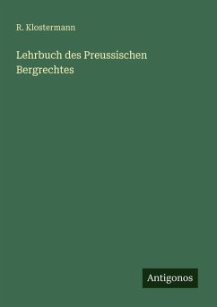 Cover Lehrbuch des Preussischen Bergrechtes