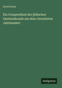 Cover Ein Compendium der jüdischen Gesetzeskunde aus dem vierzehnten Jahrhundert