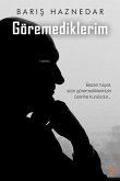 Göremediklerim Göremediklerim