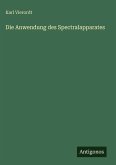 Die Anwendung des Spectralapparates
