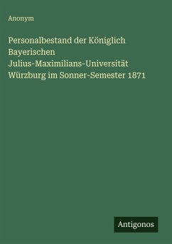 Cover Personalbestand der Königlich Bayerischen Julius-Maximilians-Universität Würzburg im Sonner-Semester 1871
