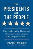 The Presidents and the People The Presidents and the People