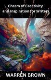 Chasm of Creativity and Inspiration For Writers Chasm of Creativity and Inspiration For Writers