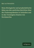 Neun ätiologische und prophylaktische Sätze aus den amtlichen Berichten über die Choleraepidemien in Ostindien und in den Vereinigten Staaten von Nordamerika