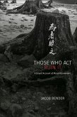 Those Who Act Ruin It