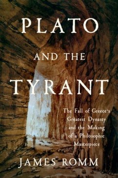 Plato and the Tyrant - Romm, James