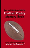 Red and Black and White Football Poetry Memory Book Red and Black and White Football Poetry Memory Book