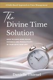 The Divine Time Solution The Divine Time Solution