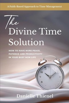 The Divine Time Solution - Thienel, Danielle