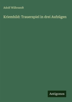 Cover Kriemhild: Trauerspiel in drei Aufzügen