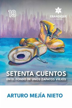 Cover Setenta cuentos en el fondo de unos zapatos viejos