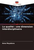 La qualité : une dimension interdisciplinaire La qualité : une dimension interdisciplinaire
