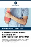 Anästhesie des Plexus brachialis bei orthopädischen Eingriffen