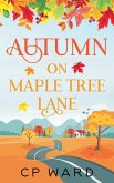 Autumn on Maple Tree Lane Autumn on Maple Tree Lane