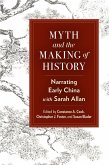 Myth and the Making of History Myth and the Making of History