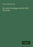 Die realen Grundlagen und die Stoffe des Rechts Die realen Grundlagen und die Stoffe des Rechts