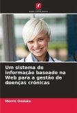 Um sistema de informação baseado na Web para a gestão de doenças crónicas