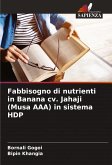 Fabbisogno di nutrienti in Banana cv. Jahaji (Musa AAA) in sistema HDP