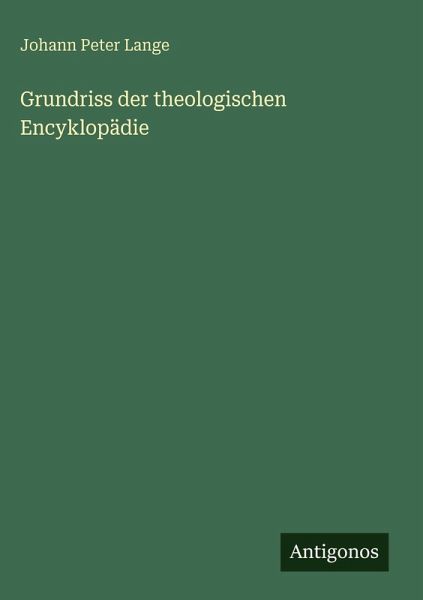 Grundriss der theologischen Encyklopädie