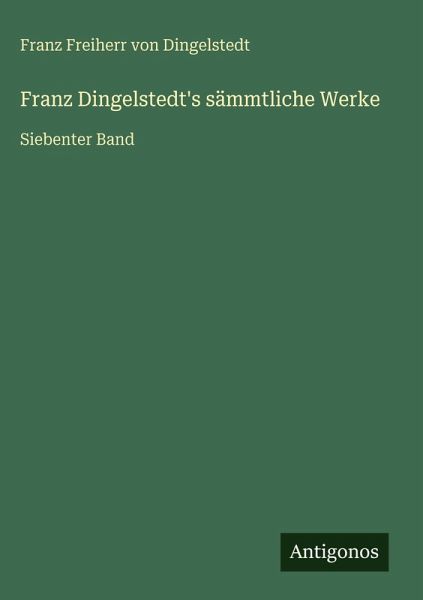 Franz Dingelstedt's sämmtliche Werke Franz Dingelstedt's sämmtliche Werke