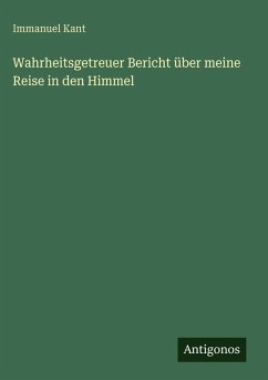 Cover Wahrheitsgetreuer Bericht über meine Reise in den Himmel