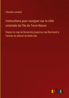 Cover Instructions pour naviguer sur la côte orientale de l'île de Terre-Neuve