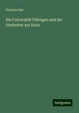 Die Universität Tübingen und die Studenten aus Krain Die Universität Tübingen und die Studenten aus Krain