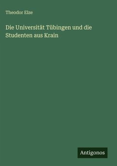 Cover Die Universität Tübingen und die Studenten aus Krain