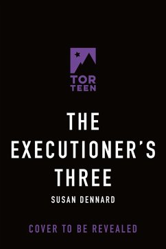 The Executioners Three - Dennard, Susan