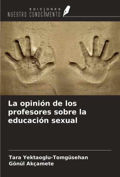 La opinión de los profesores sobre la educación sexual La opinión de los profesores sobre la educación sexual