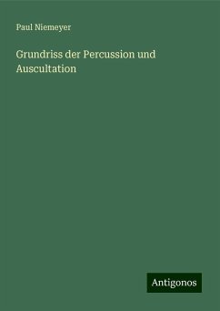 Grundriss der Percussion und Auscultation - Niemeyer, Paul