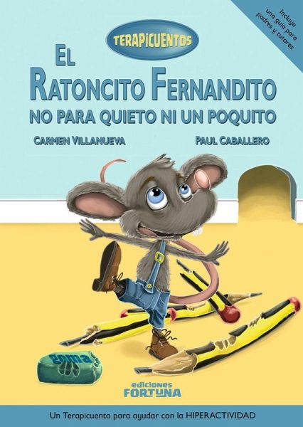 El ratoncito Fernandito no para quieto ni un poquito El ratoncito Fernandito no para quieto ni un poquito