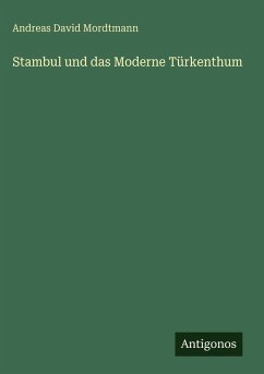 Cover Stambul und das Moderne Türkenthum