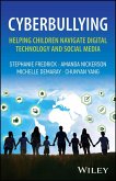Cyberbullying: Helping Children Navigate Digital Technology and Social Media Cyberbullying: Helping Children Navigate Digital Technology and Social Media