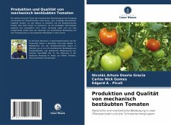 Produktion und Qualität von mechanisch bestäubten Tomaten - Osorio Gracia, Nicolás Arturo;Nick Gomes, Carlos;Picoli, Edgard A .