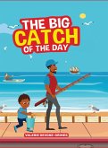 The Big Catch of the Day