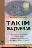 Takim Olusturmak Takim Olusturmak